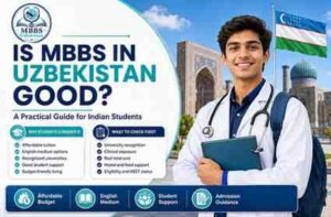 Read more about the article Is MBBS in Uzbekistan good? Honest Guide for Indian Students 2026