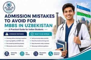 Read more about the article Admission Mistakes to Avoid in Uzbekistan for MBBS 2026