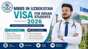 Read more about the article MBBS in Uzbekistan: Visa for Indian Students 2026