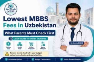 Read more about the article Lowest MBBS Fees in Uzbekistan: What Parents Must Check First