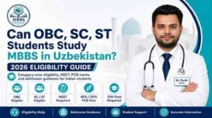 Read more about the article Can OBC, SC, and ST students study MBBS in Uzbekistan? 2026 Eligibility Guide