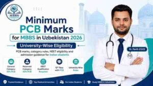 Read more about the article Minimum PCB Marks for MBBS in Uzbekistan 2026 | University-Wise Eligibility