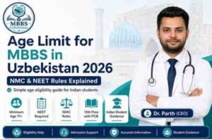 Read more about the article Age Limit for MBBS in Uzbekistan 2026 | NMC & NEET Rules Explained