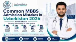 Read more about the article Common MBBS Admission Mistakes in Uzbekistan 2026 | Avoid These