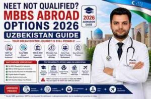 Read more about the article NEET: Not Qualified? MBBS Abroad Options 2026 | Uzbekistan Guide