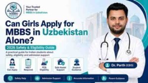 Read more about the article Can Girls Apply for MBBS in Uzbekistan Alone?
