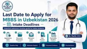 Read more about the article Last Date to Apply for MBBS in Uzbekistan 2026 | Intake Deadlines