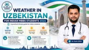 Read more about the article Weather in Uzbekistan for Indian MBBS Students 2026